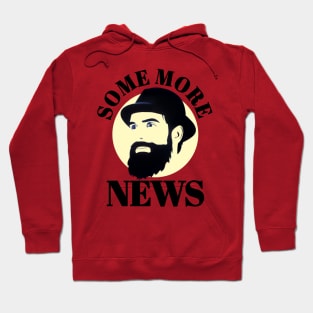 Some more news t-shirt Hoodie